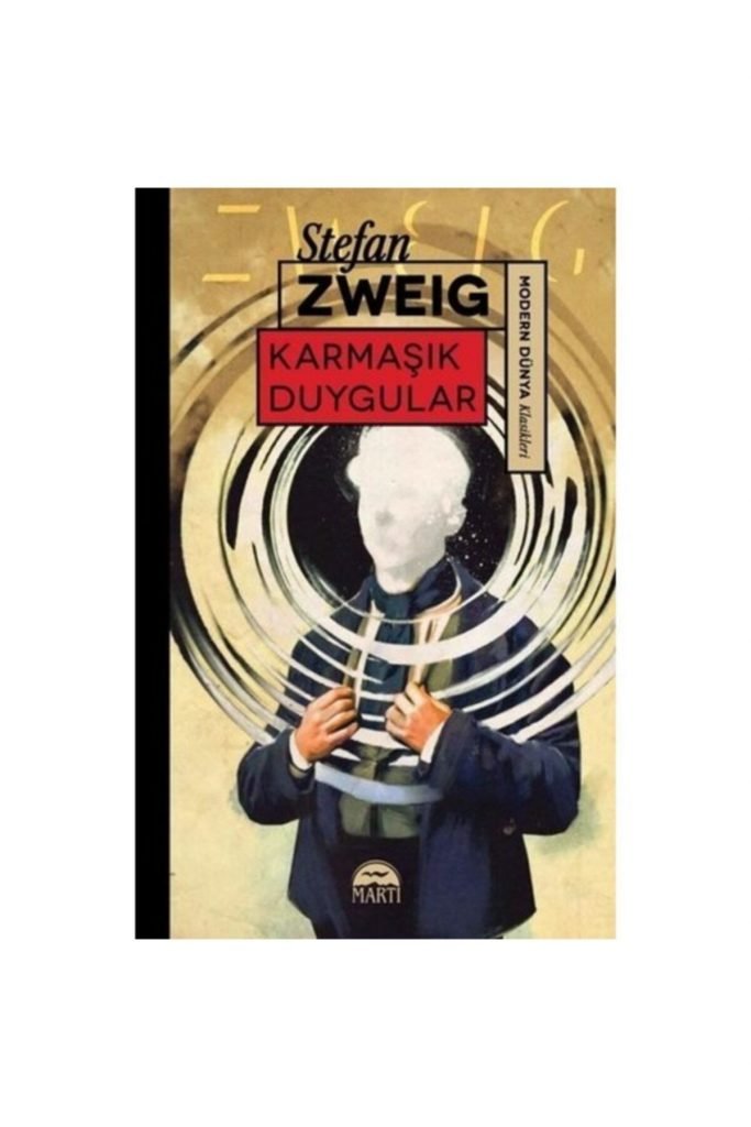 Martı Karmaşık Duygular Stefan Zweig
