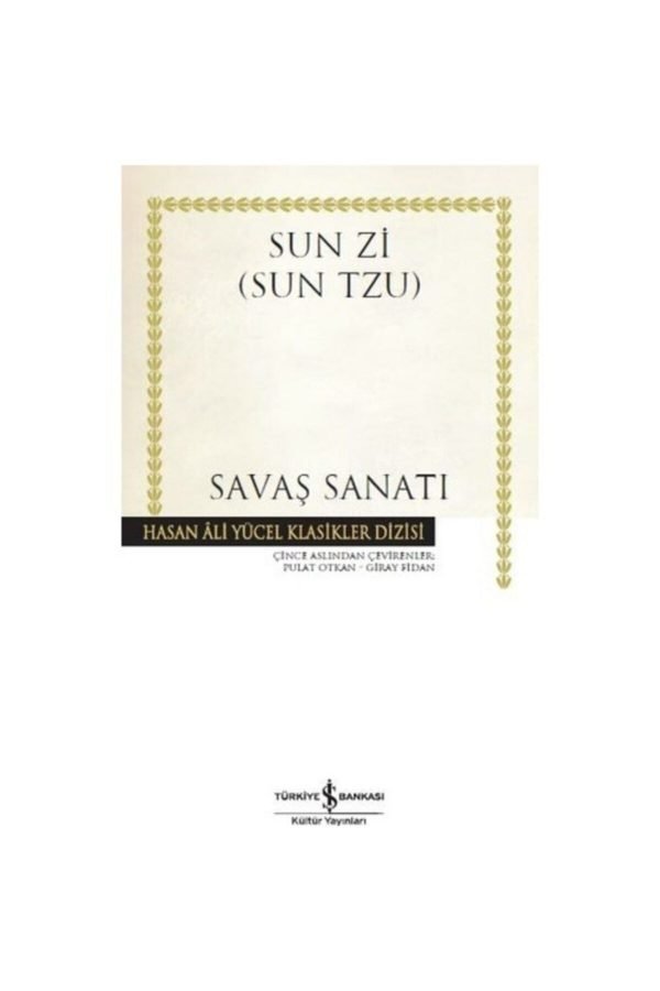 Iş Kültür Sun Tzu Savaş Sanatı -Hasan Ali Yücel Klasikleri