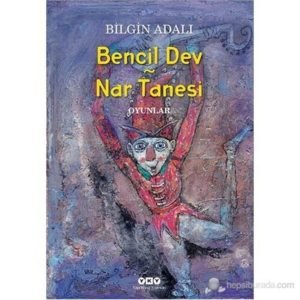 Bilgin Adalı Bencil Dev-Nar Tanesi