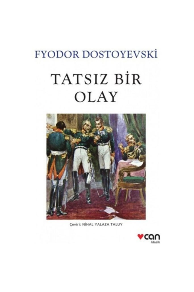 Tatsız Bir Olay Fyodor Dostoyevski - Can Yayınları