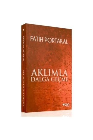 Can Sanat Fatih Portakal Aklımla Dalga Geçme