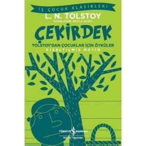 Iş Kültür Tolstoy Çekirdek- Tolstay'dan Çocuklar Için Öyküler -kısaltılmış Metin