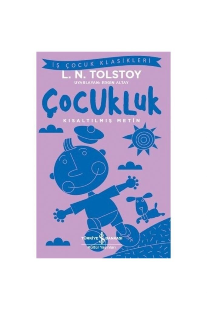 Iş Kültür Tolstoy Çocukluk -kısaltılmış Metin