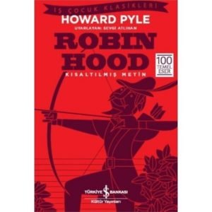 Iş Bankası Howard Pyle Robin Hood Kısaltılmış Metin
