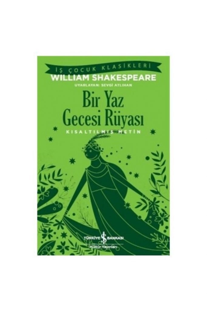 Iş Bankası William Shakespeare Bir Yaz Gecesi Rüyası Kısaltılmış Metin