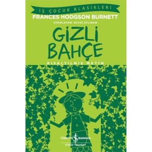 Iş Kültür Gizli Bahçe Frances Hodgson Burnett