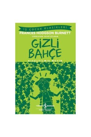Iş Kültür Gizli Bahçe Frances Hodgson Burnett