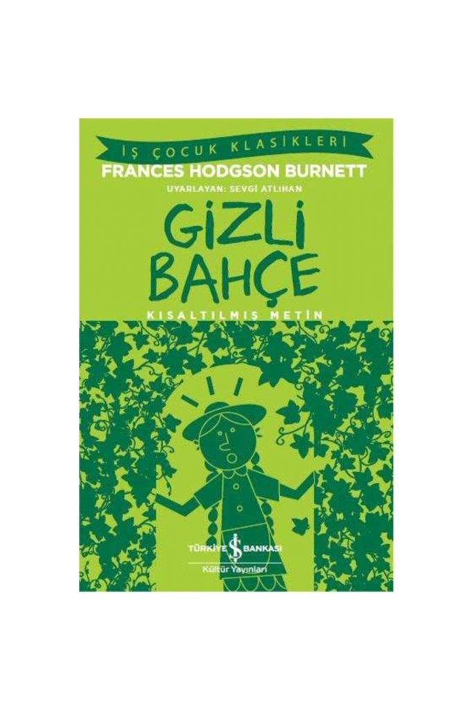 Iş Kültür Gizli Bahçe Frances Hodgson Burnett
