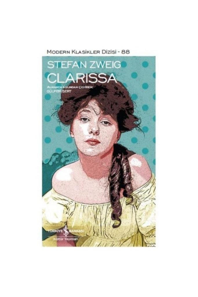 Iş Kültür Stefan Zweig Clarissa - Modern Klasikler