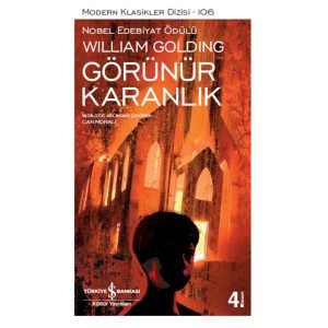 Iş Kültür Görünür Karanlık - Modern Klasikler William Golding