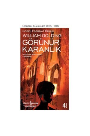 Iş Kültür Görünür Karanlık - Modern Klasikler William Golding