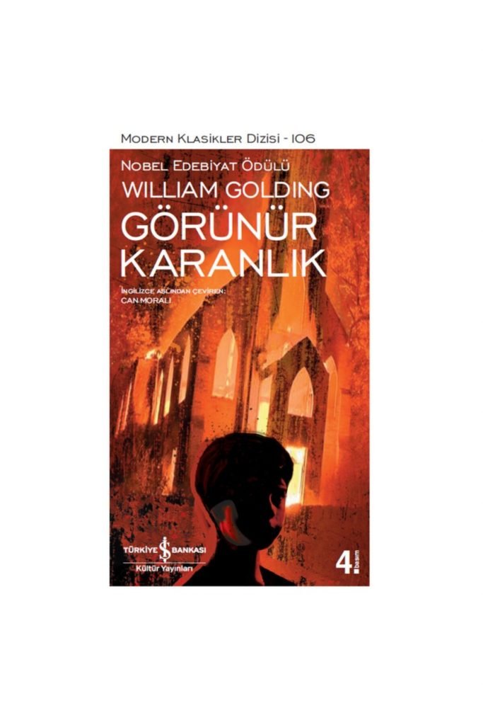 Iş Kültür Görünür Karanlık - Modern Klasikler William Golding