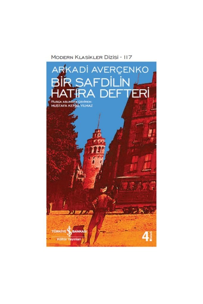 Iş Kültür Bir Safdilin Hatıra Defteri - Modern Klasikler Arkadi Averçenko
