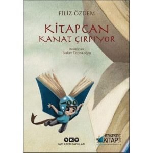 Filiz Özdem Kitapcan Kanat Çırpıyor Ilk Okuma / Resimli Öykü Kitabı