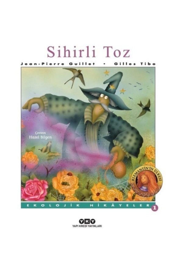 Jean-pıerre Guıllet Sihirli Toz Çocuk - Resimli Öykü