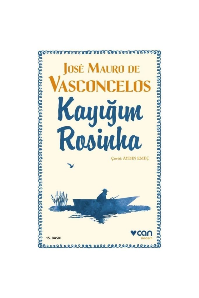 Jose Mauro De Vasconcelos Kayığım Rosinha