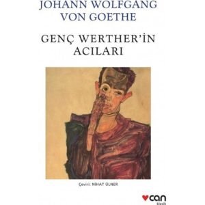 Johann Woltgang Von Gothe Genç Wertherin Acıları - Can Yayınları