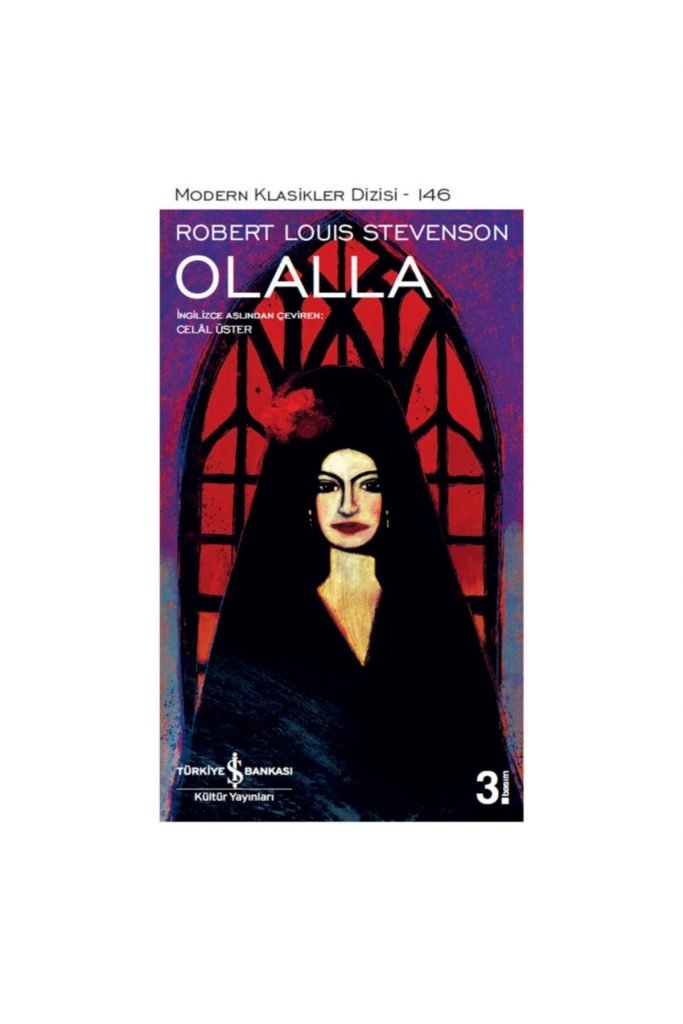 Iş Kültür Olalla - Modern Klasikler Robert Louis Stevenson