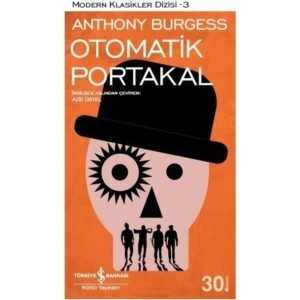 Iş Kültür Anthony Burgess Otomatik Portakal