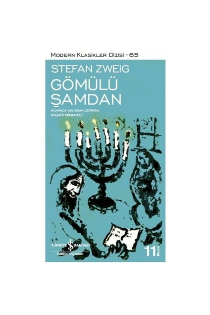 Iş Kültür Stefan Zweig Gömülü Şamdan - Modern Klasikler