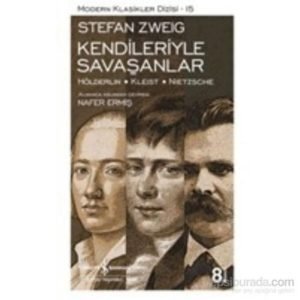 Iş Kültür Stefan Zweig Kendileriyle Savaşanlar - Modern Klasikler