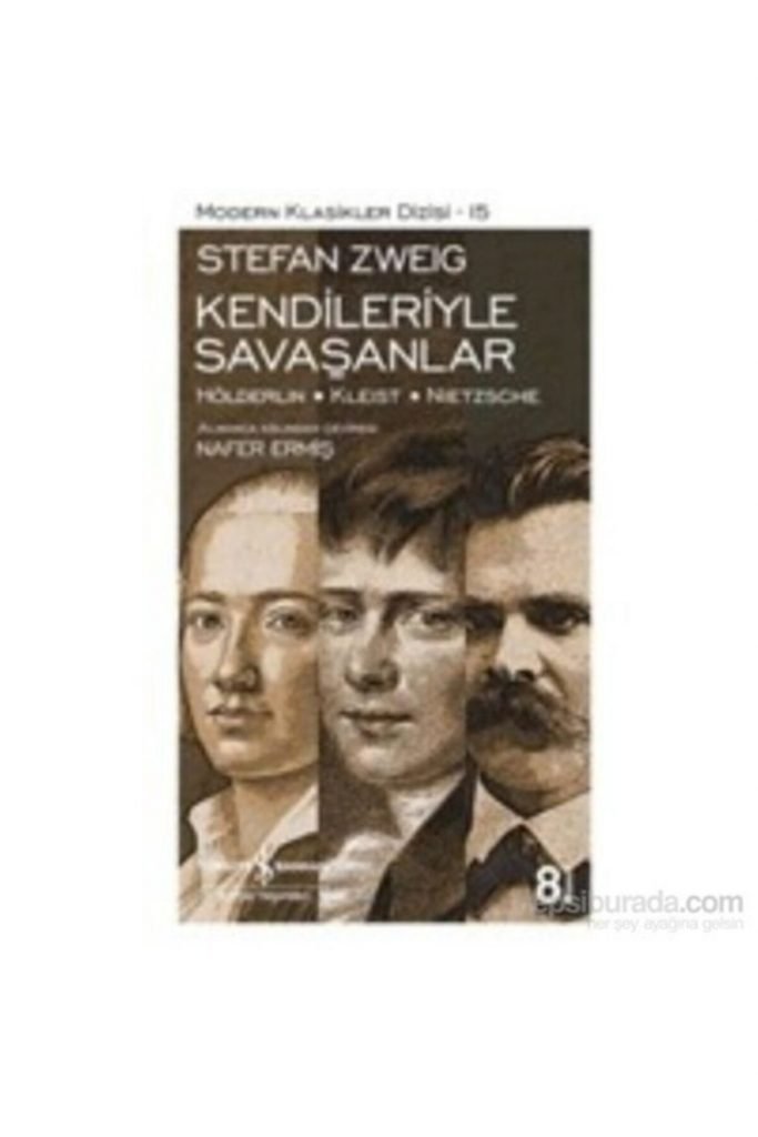 Iş Kültür Stefan Zweig Kendileriyle Savaşanlar - Modern Klasikler