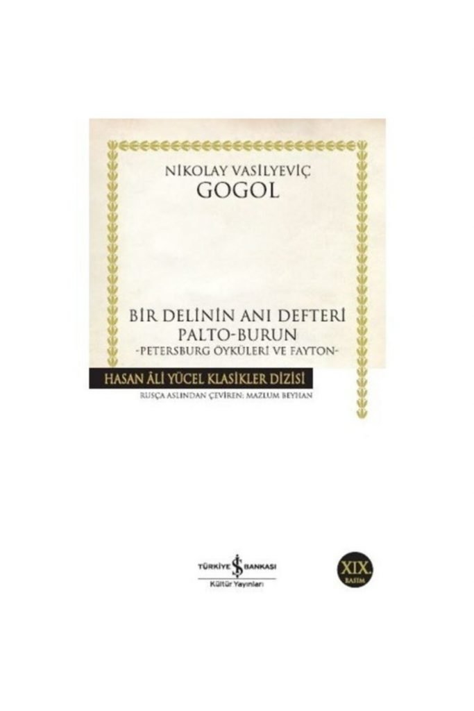 Iş Kültür Gogol Bir Delinin Anı Defteri - Hasan Ali Yücel Klasikleri