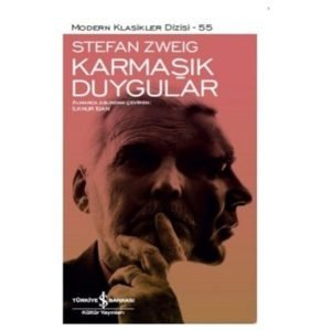 Iş Kültür Stefan Zweig Karmaşık Duygular - Modern Klasikler