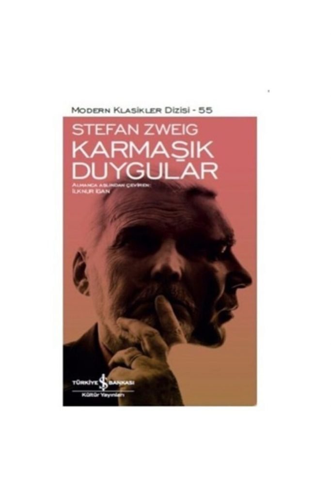 Iş Kültür Stefan Zweig Karmaşık Duygular - Modern Klasikler