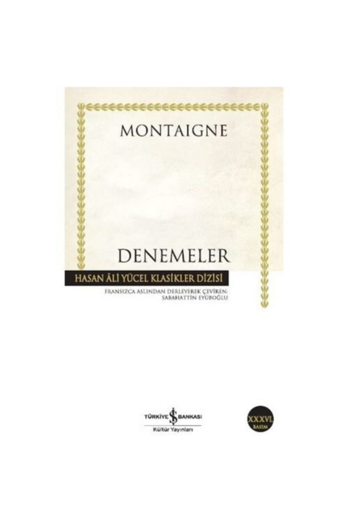 Iş Kültür Denemeler Montaigne