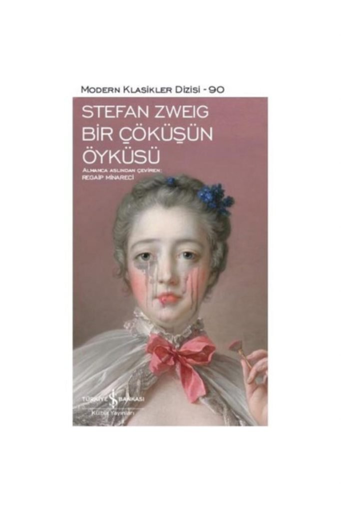 Iş Kültür Stefan Zweig Bir Çöküşün Öyküsü - Modern Klasikler
