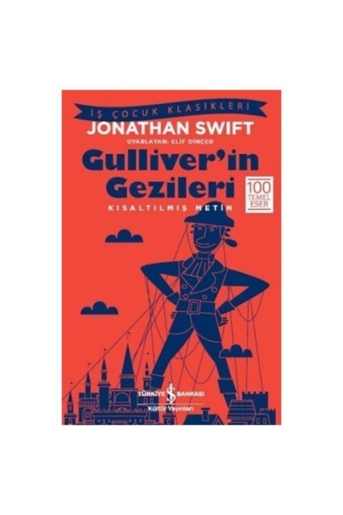 Iş Bankası Jonathan Swift Gulliverin Gezileri Kısaltılmış Metin