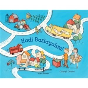 Hadi Başlayalım! İş Bankası Kültür Yayınları Cheryl Orsini