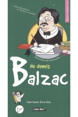 Ruha Dokunan Düşünceler-09: Ne Demiş Balzac