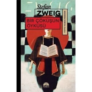 Martı Bir Çöküşün Öyküsü - Stefan Zweig
