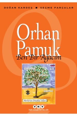 Orhan Pamuk Ben Bir Ağacım