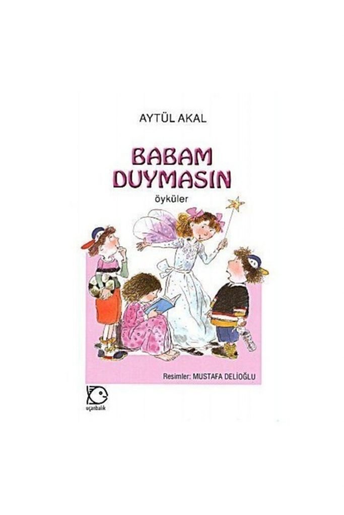 Tudem Aytül Akal Babam Duymasın