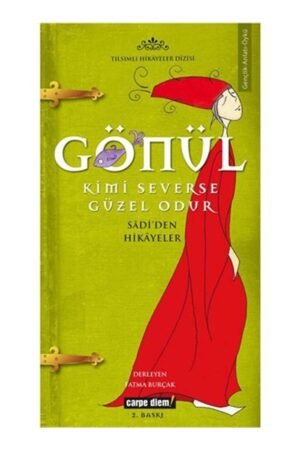 Carpe Diem Fatma Burçak Gönül Kimi Severse Güzel Odur
