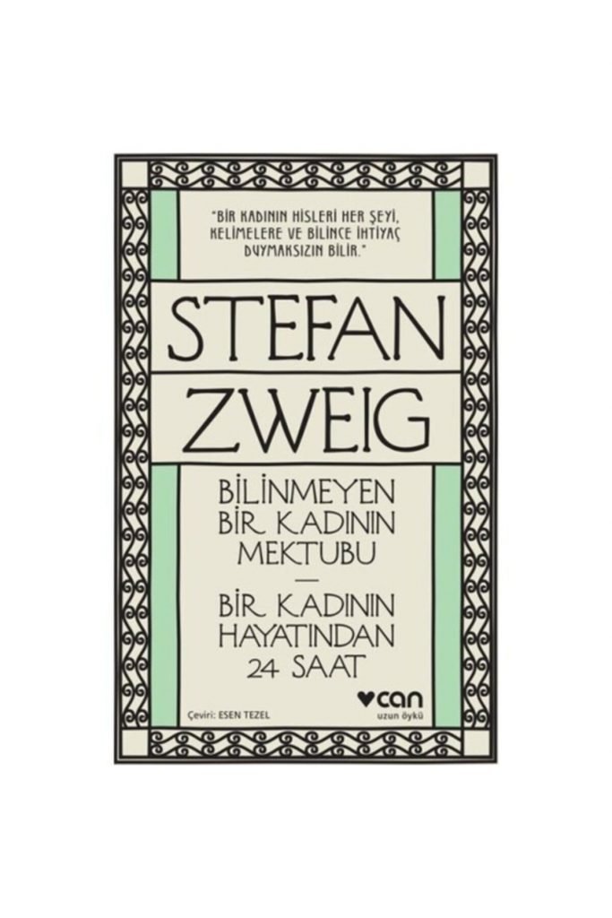 Can Sanat Bilinmeyen Bir Kadının Mektubu Stefan Zweig