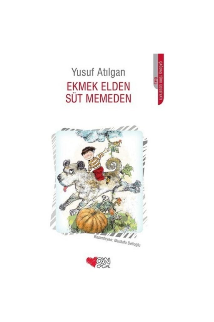 Can Sanat Ekmek Elden Süt Memeden Yusuf Atılgan