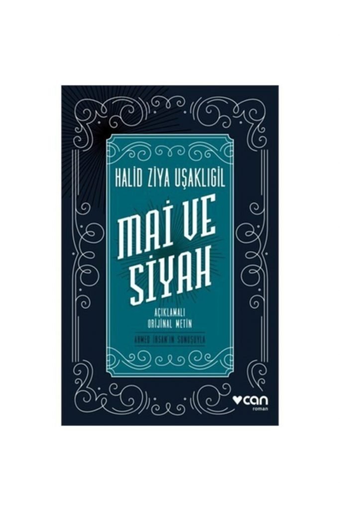 Can Sanat Mai Ve Siyah-halid Ziya