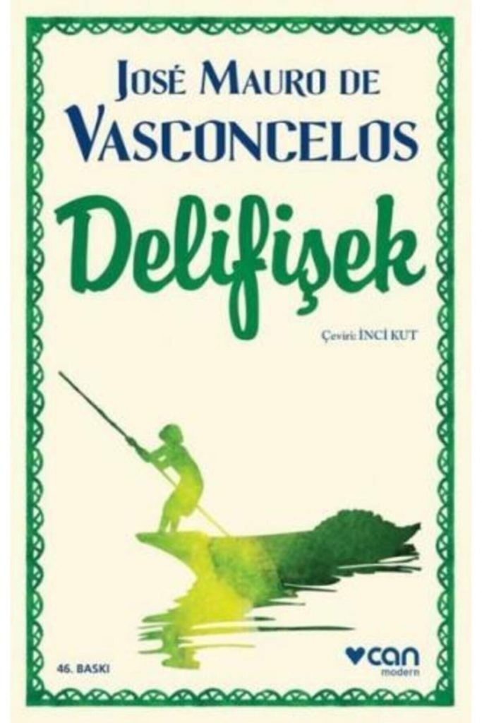 Can Sanat José Mauro De Vasconcelos Delifişek (Yeni Kapak)