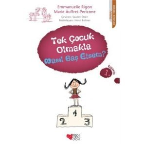 Can Sanat Tek Çocuk Olmakla Nasıl Baş Etsem-Emmanuelle Rigon