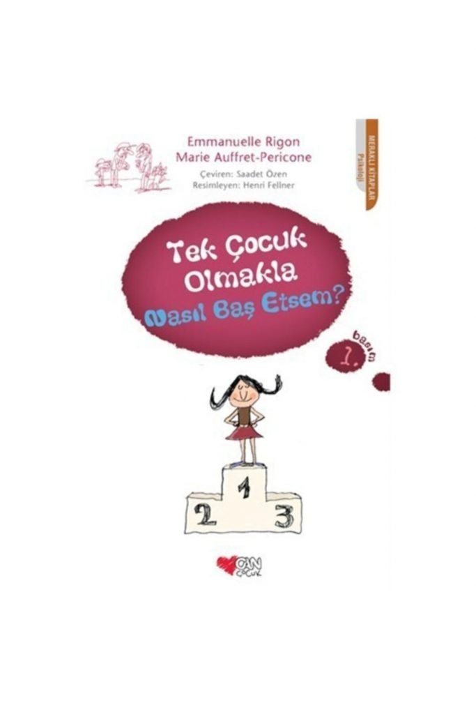 Can Sanat Tek Çocuk Olmakla Nasıl Baş Etsem-Emmanuelle Rigon