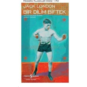 Iş Kültür Jack London Bir Dilim Biftek-Modern Klasikler K.kapak