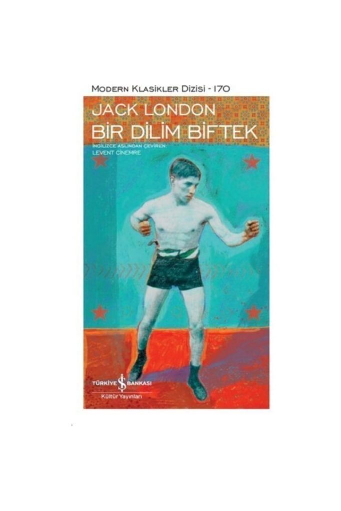 Iş Kültür Jack London Bir Dilim Biftek-Modern Klasikler K.kapak