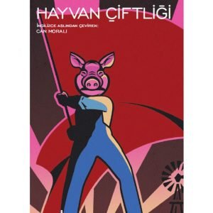 Iş Kültür Hayvan Çiftliği - Modern Klasikler George Orwell (k.kapak)