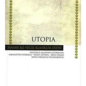 Iş Kültür Thomas More Utopia - Hasan Ali Yücel Klasikleri