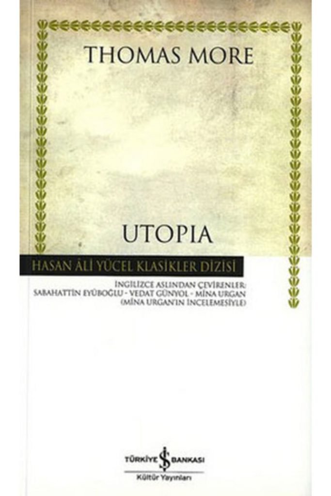 Iş Kültür Thomas More Utopia - Hasan Ali Yücel Klasikleri