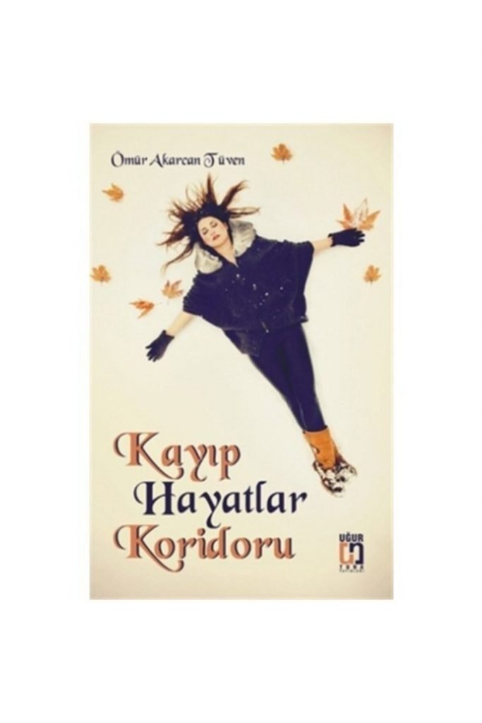 Uğur Tuna Kayıp Hayatlar Koridoru Ömür Akarcan Tüven